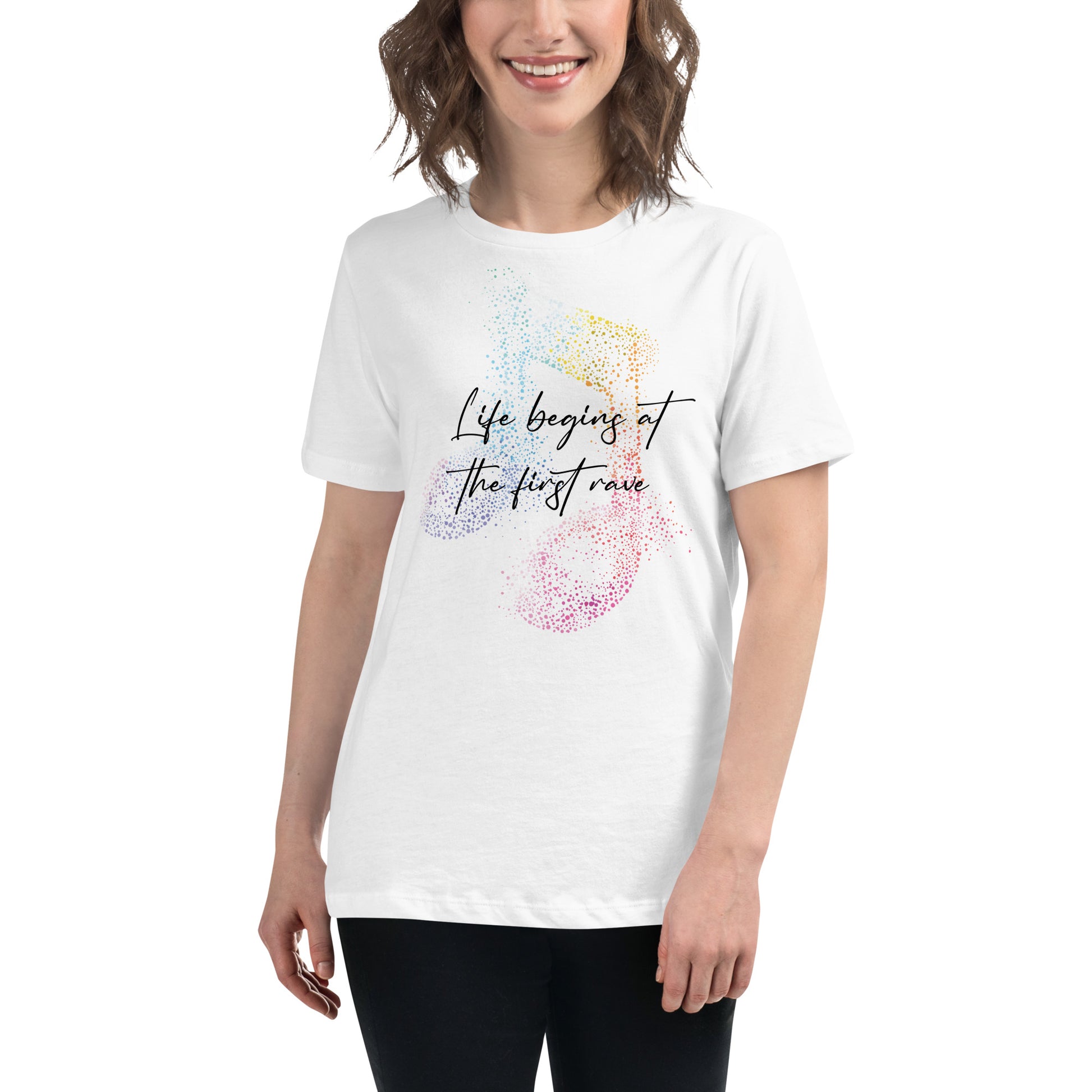 Life Begins at the First Rave – Vibrant Notes Edition White Motivational Women’s T-Shirt Lifestyle