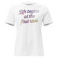 Life Begins at the First Rave White Motivational Women’s T-Shirt