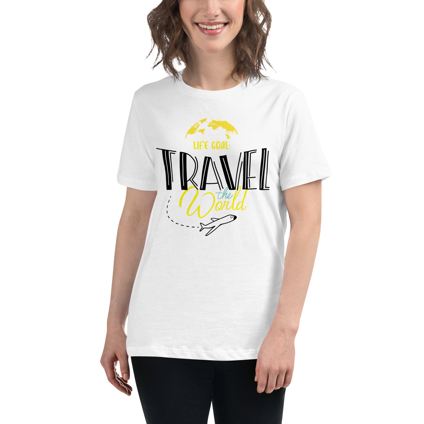 Life Goal Travel The World White Motivational Women’s T-Shirt Lifestyle