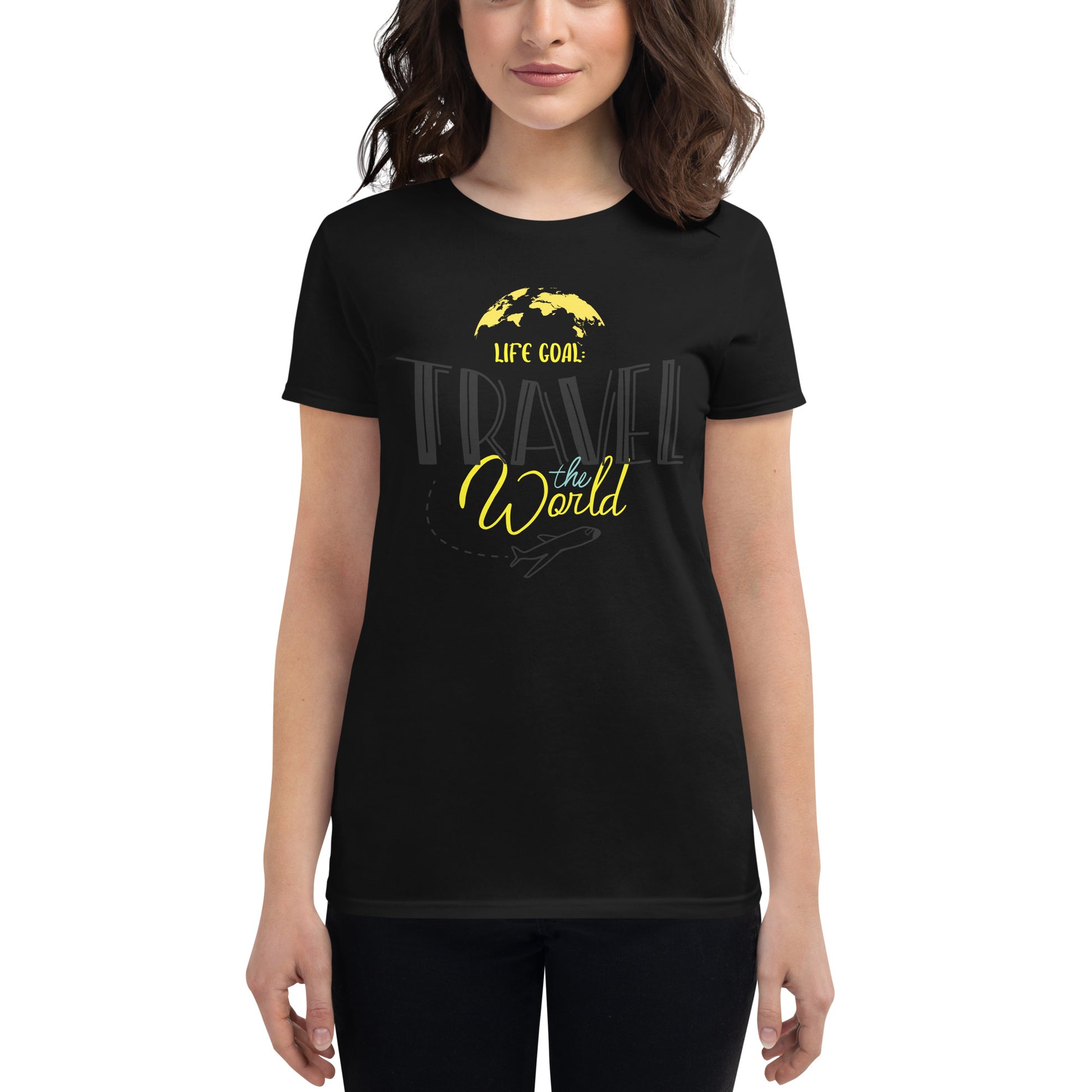 Life Goal: Travel the World Women’s Motivational Black T-Shirt