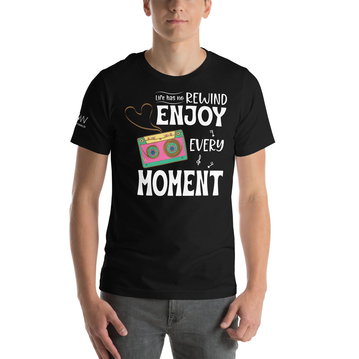 Life Has No Rewind, Enjoy Every Black Motivational Men's T-Shirt