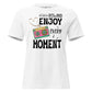 Life Has No Rewind, Enjoy Every White Motivational Women’s T-Shirt