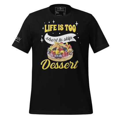 "Life Is Too Short to Skip Dessert" Men's Motivational Black T-Shirt
