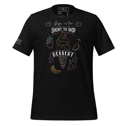 "Life Is Too Short to Skip Dessert" Men's Motivational Black T-Shirt