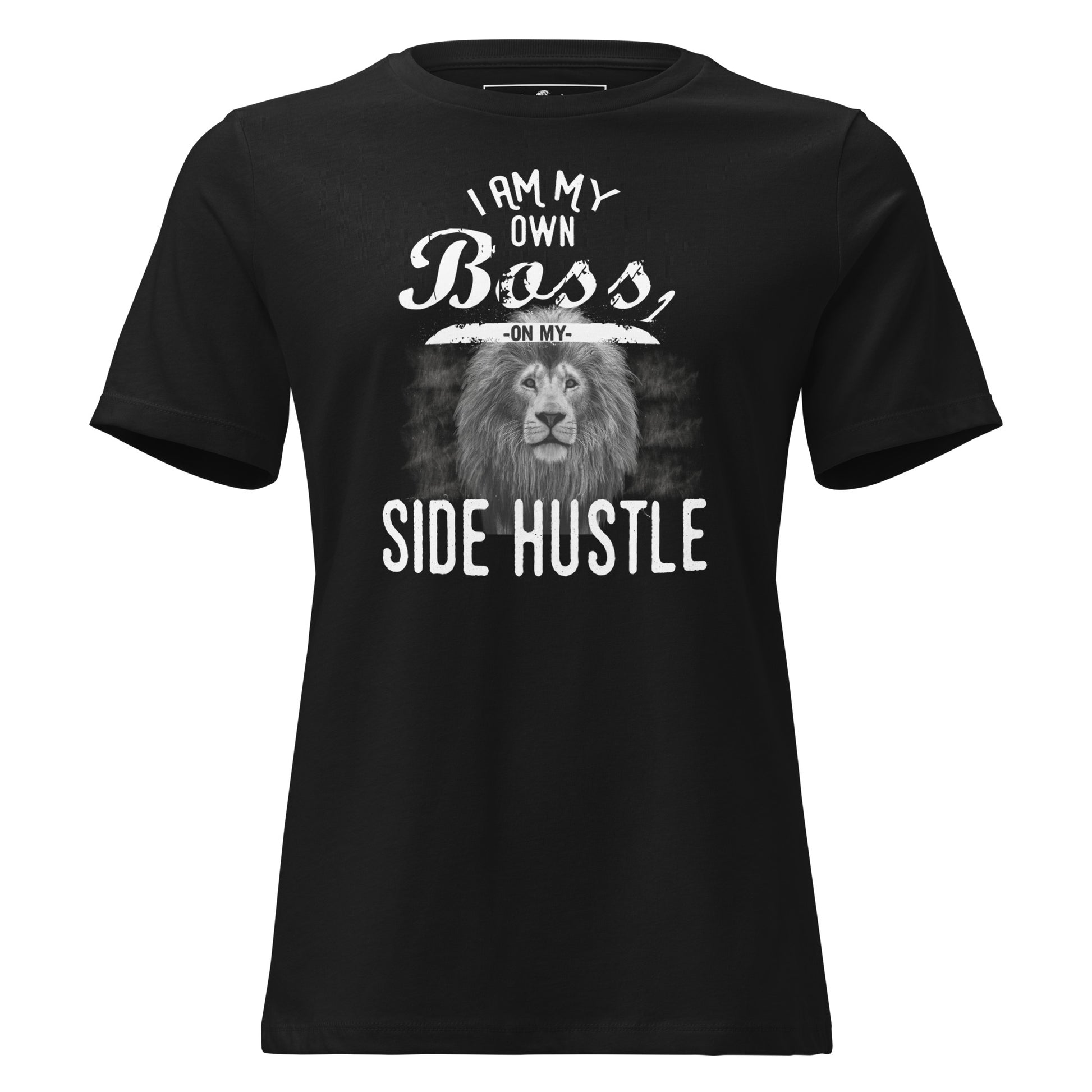 Lion Boss Hustle - I Am My Own Boss Black Motivational Women’s T-Shirt