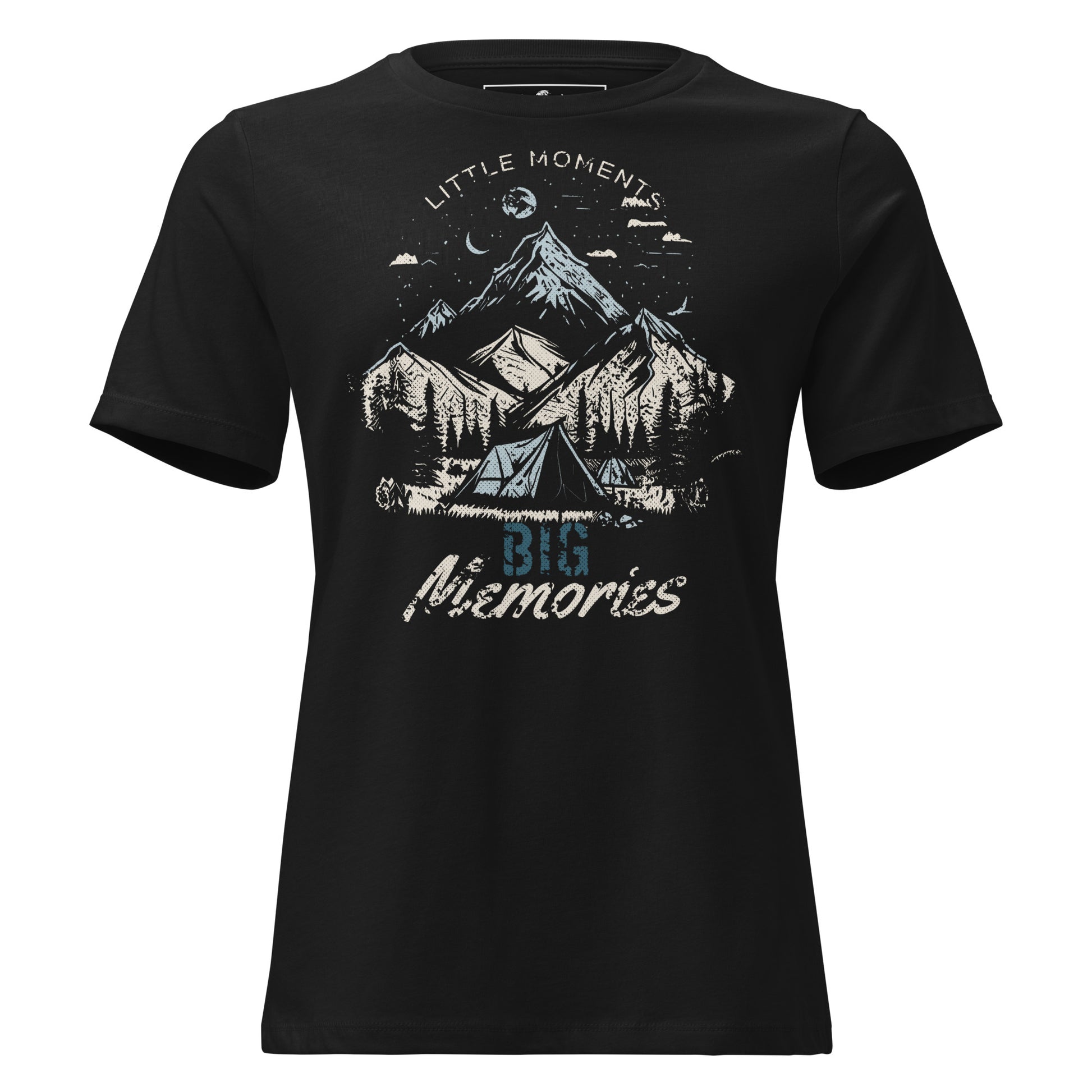 Little Moments, Big Memories – Mountain Camping Edition Black Motivational Women’s T-Shirt