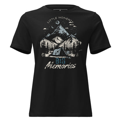 Little Moments, Big Memories – Mountain Camping Edition Black Motivational Women’s T-Shirt
