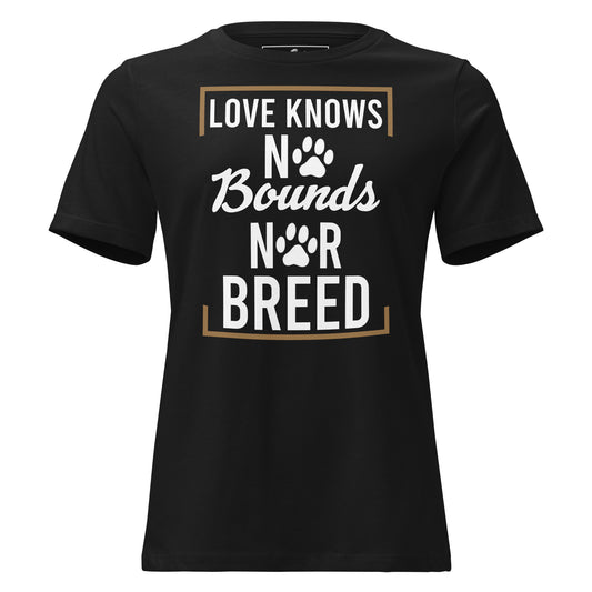 Love Knows No Bounds Bold Black Motivational Women’s T-Shirt