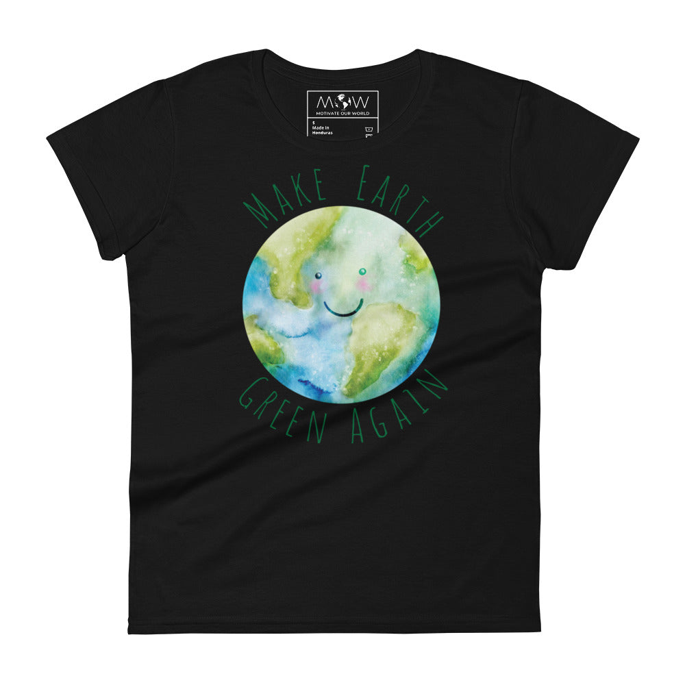 Make Earth Green Again Women’s Motivational Black T-Shirt