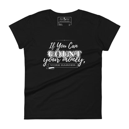 Make It Count Work Harder II Women’s Motivational Black T-Shirt