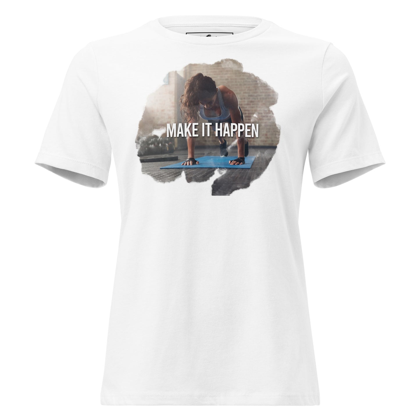 Make It Happen White Motivational Women’s T-Shirt