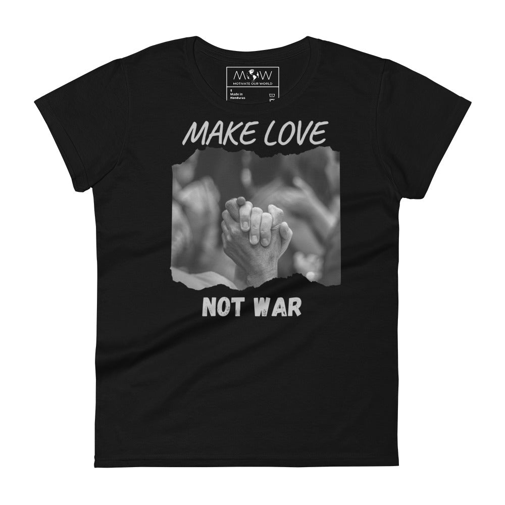 Make Love Not War III Women's Motivational Black T-Shirt