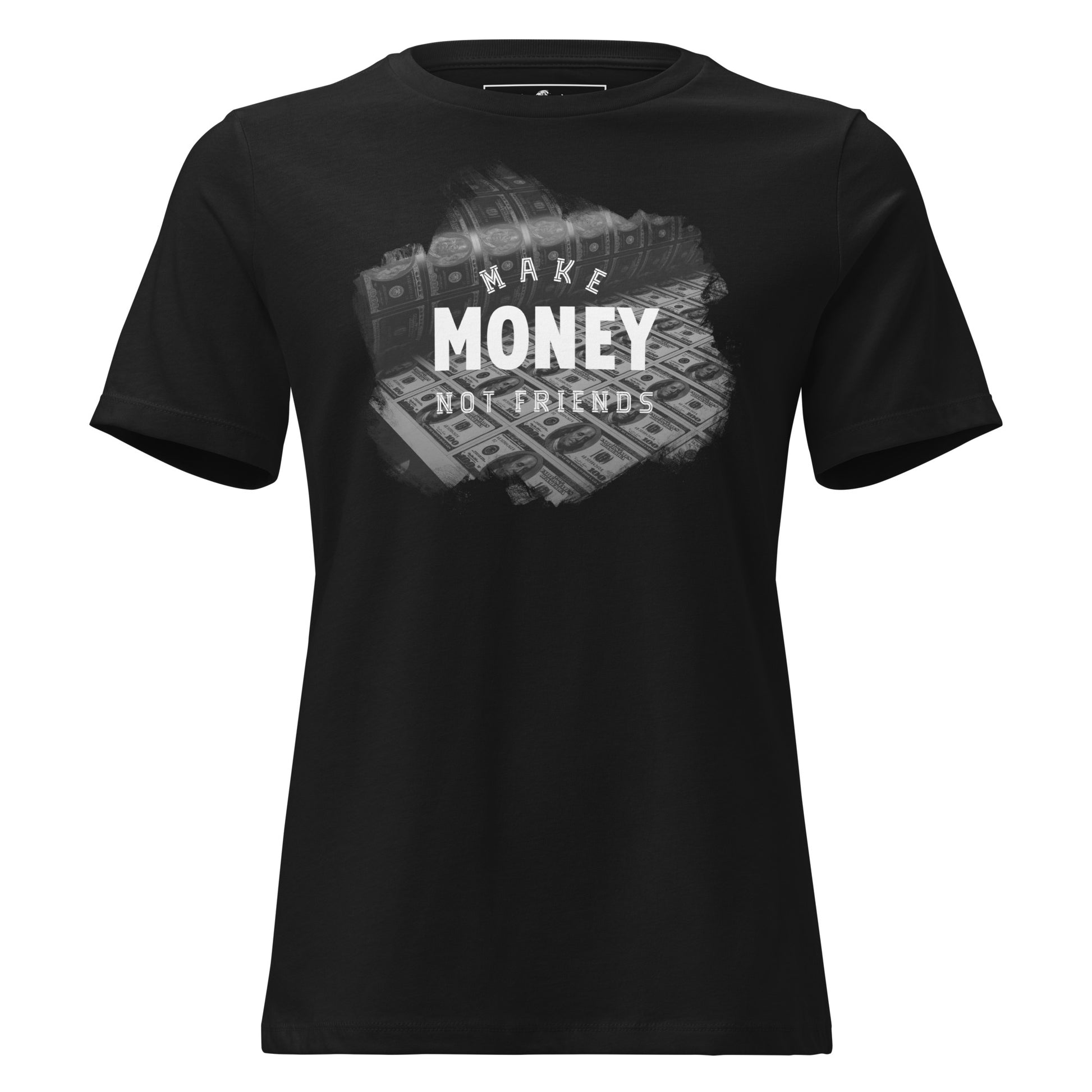 Make Money Not Friends Black Motivational Women’s T-Shirt - Money Printer Design