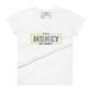 Make Money Not Friends III Women’s Motivational White T-Shirt