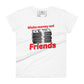 Make Money Not Friends II Women’s Motivational White T-Shirt