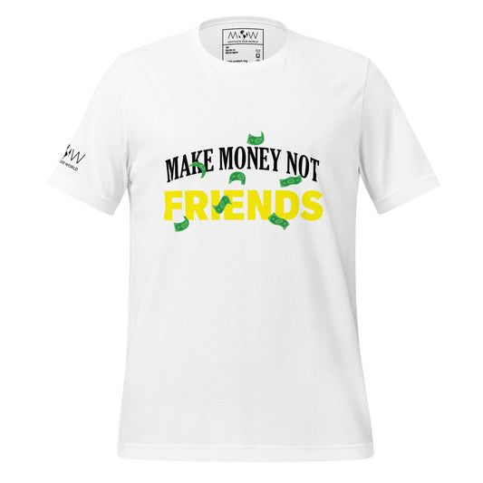 Make Money Not Friends Men's Motivational White T-Shirt