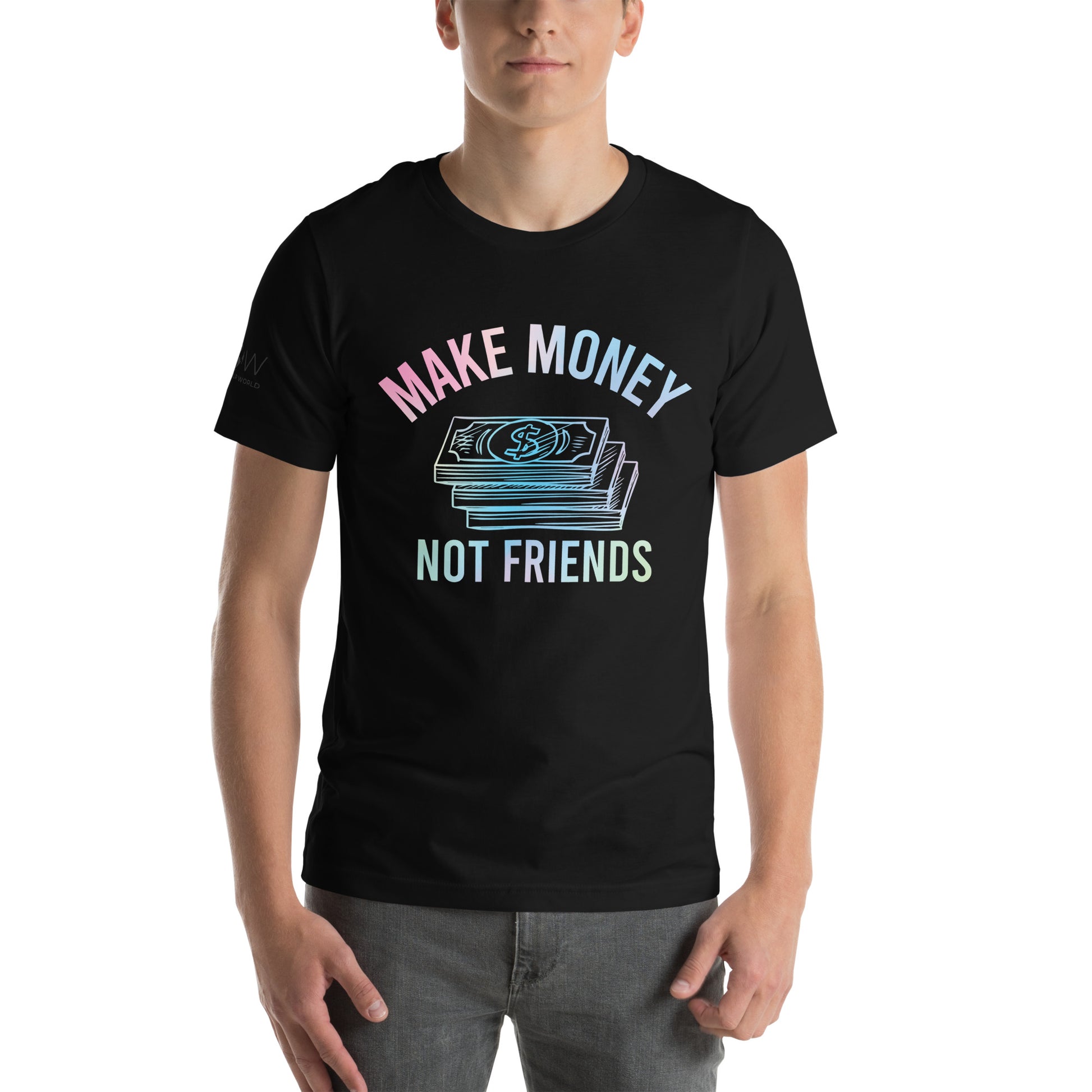 Make Money Not Friends Motivational Black Men's T-Shirt