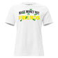 Make Money Not Friends White Motivational Women’s T-Shirt