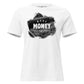 Make Money Not Friends White Motivational Women’s T-Shirt - Money Printer Design