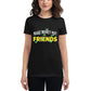 Make Money Not Friends Women's Motivational Black  T-Shirt