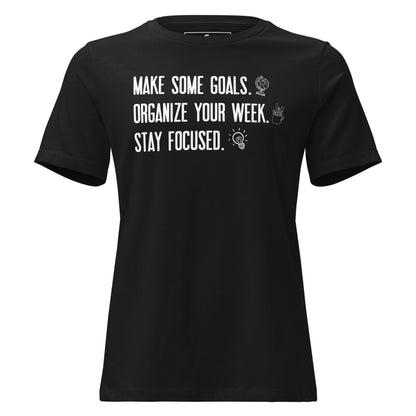 Make Some Goals Organize Your Week Black Motivational Women’s T-Shirt