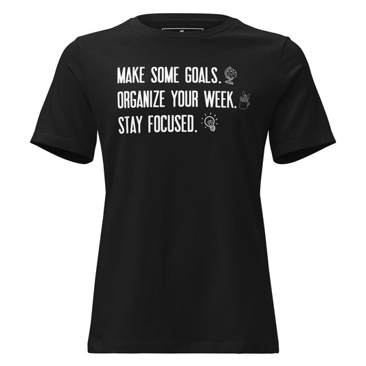 Make Some Goals Organize Your Week Black Motivational Women’s T-Shirt