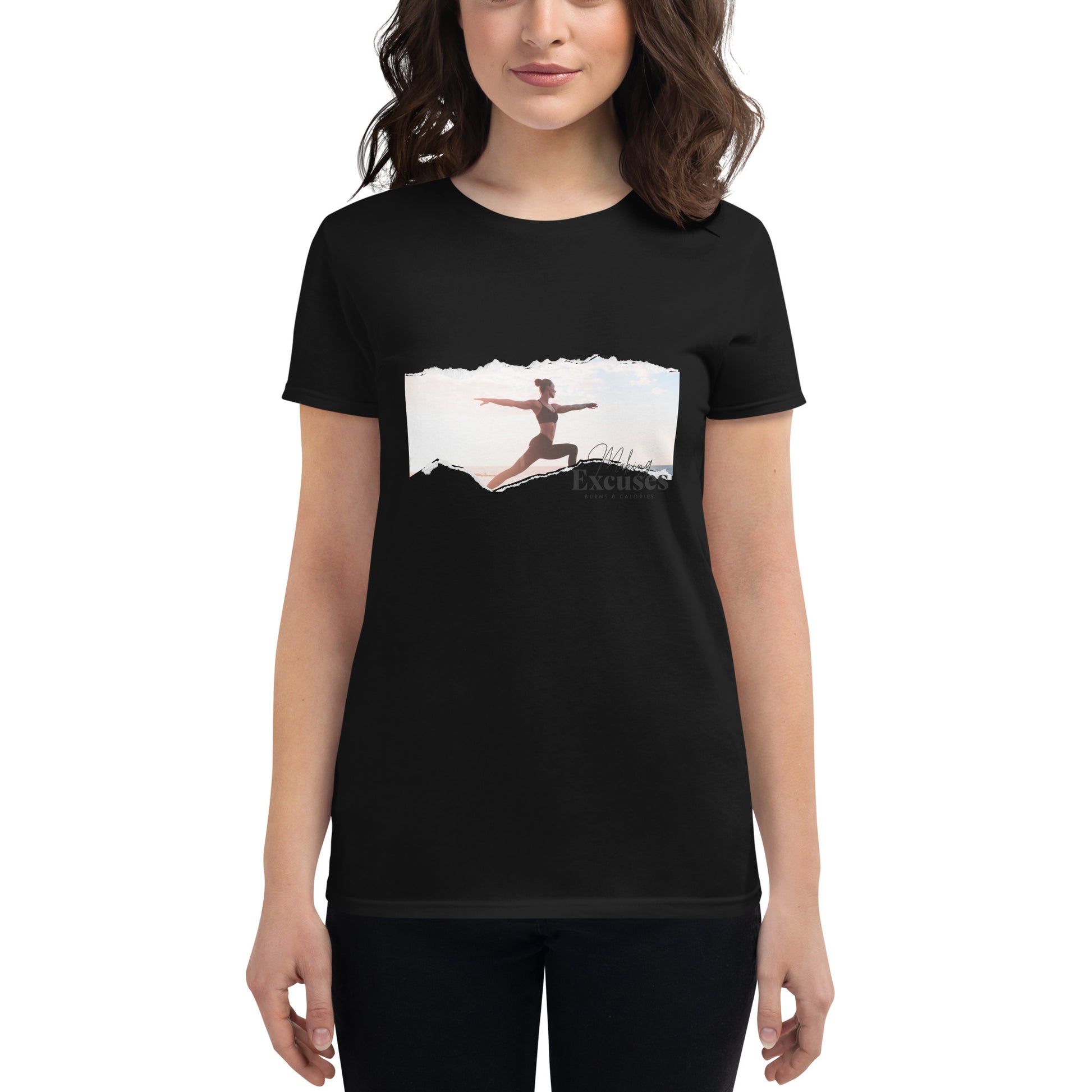 Making Excuses Burns 0 Calories Women’s Motivational Black T-Shirt