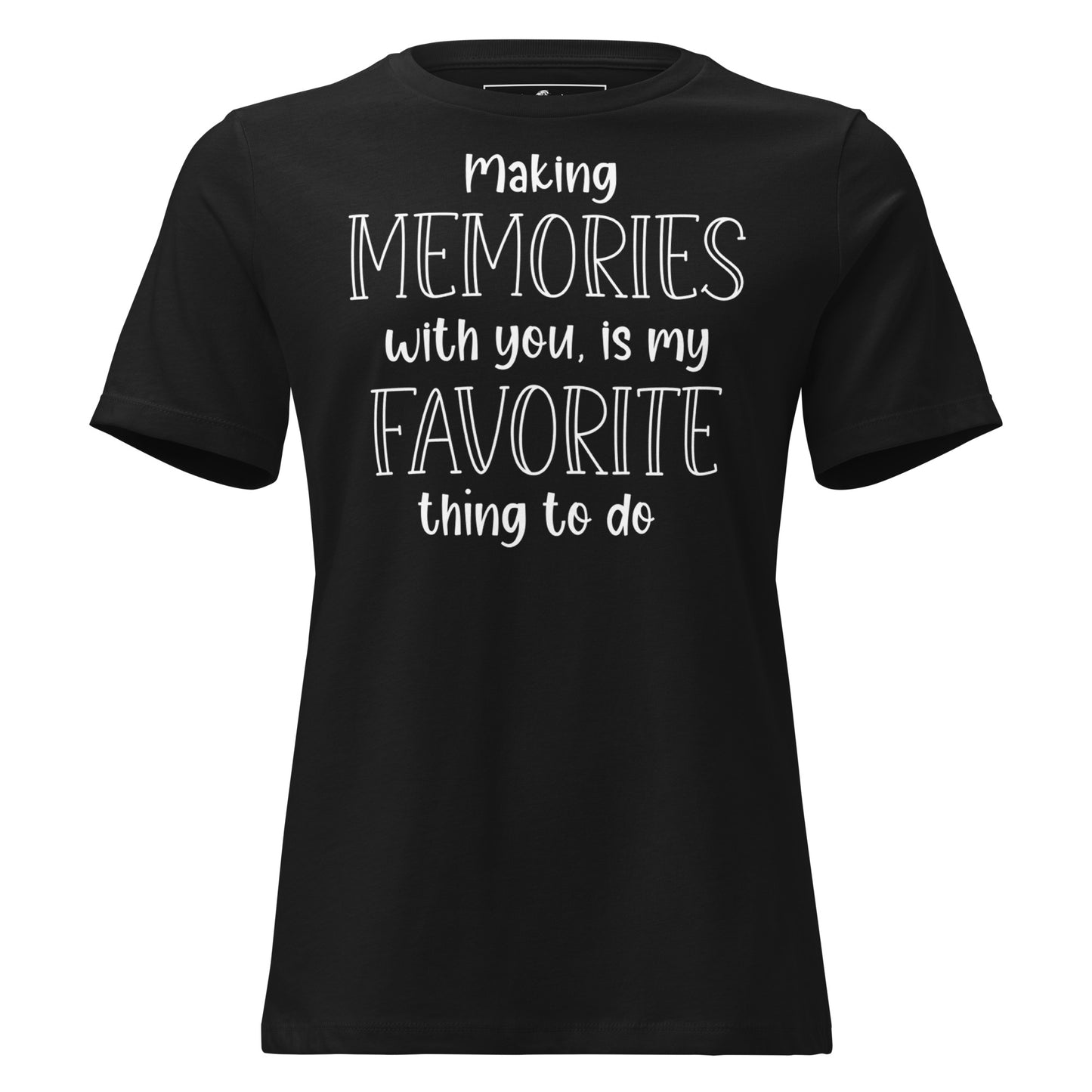 Making Memories Black Motivational Women’s T-Shirt