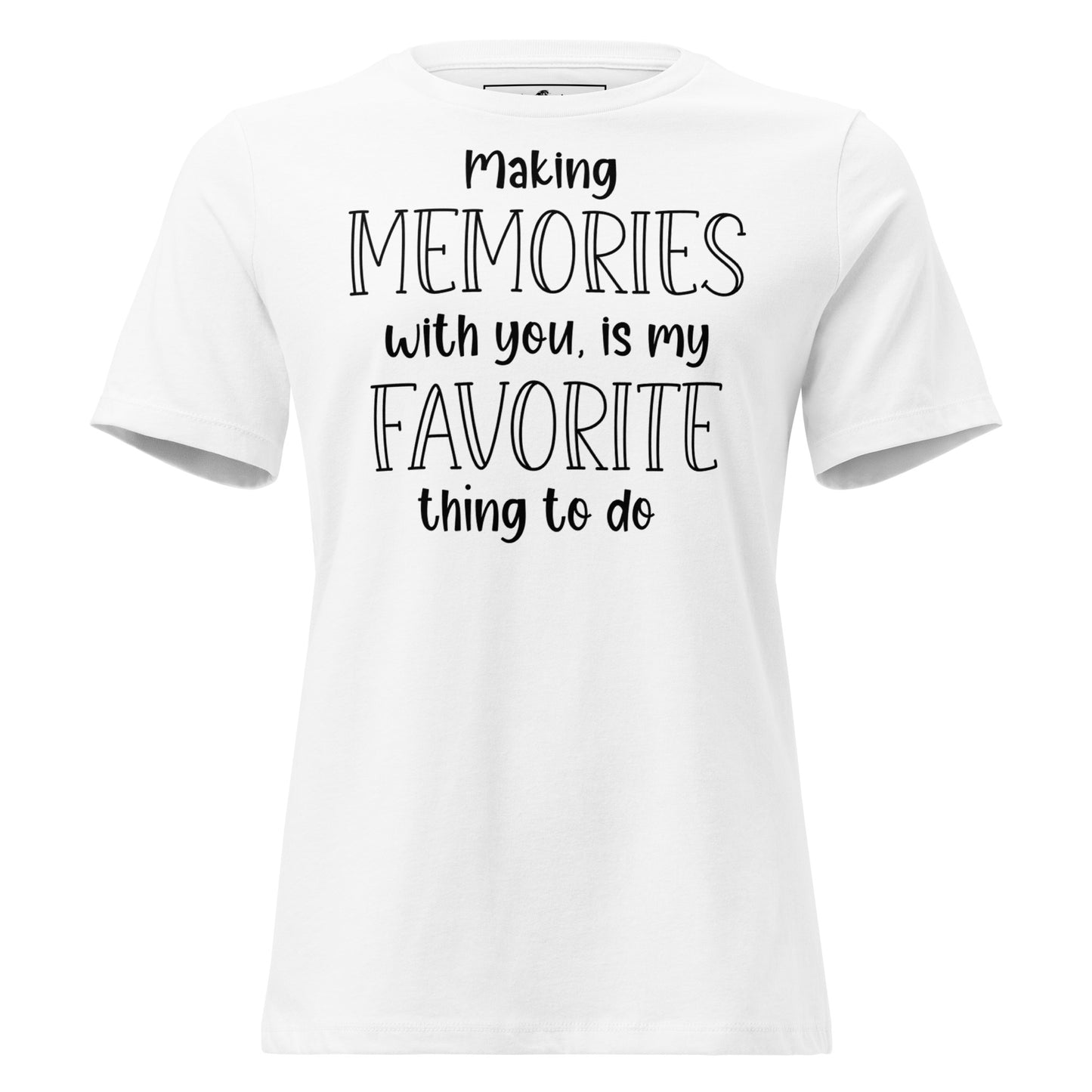 Making Memories White Motivational Women’s T-Shirt