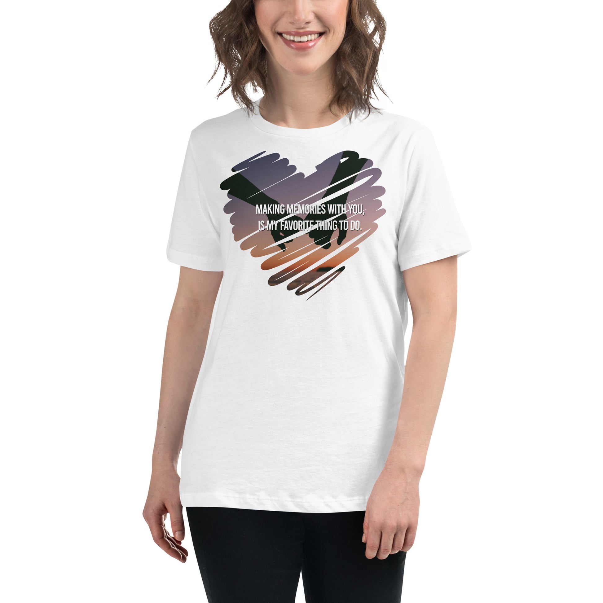 Making Memories With You Is My Favorite Thing To Do White Motivational Women’s T-Shirt Lifestyle