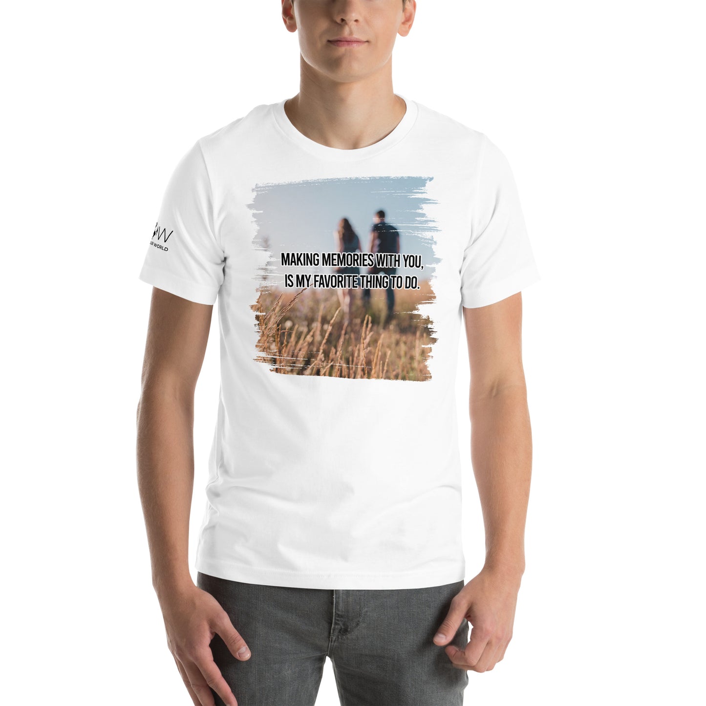Making Memories With You Is My Favorite White Motivational Men's T-Shirt