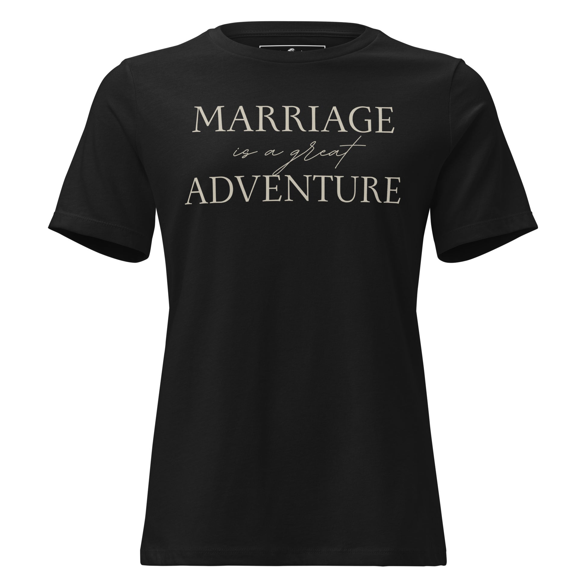 Marriage Is a Great Adventure Black Motivational Women’s T-Shirt