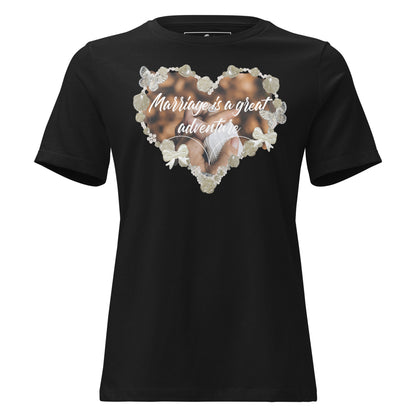 Marriage Is a Great Adventure – Keepsake Heart Edition Black Motivational Women’s T-Shirt
