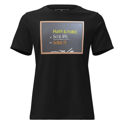 Math Is Hard Chalkboard Black Motivational Women’s T-Shirt