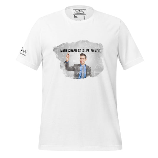 Math is Hard, So is Life Men's Motivational White T-Shirt