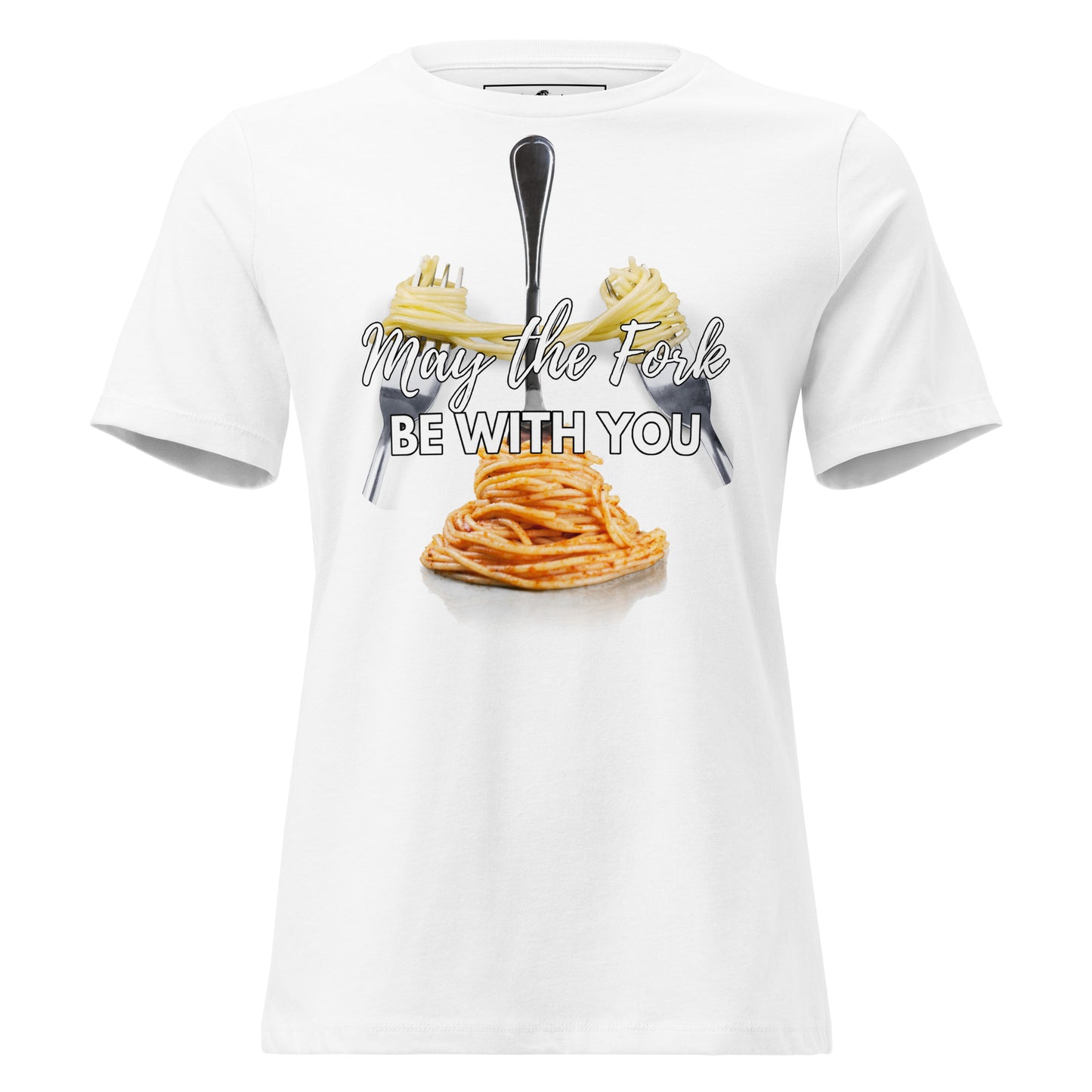 May The Fork Be With You Pasta White Motivational Women’s T-Shirt
