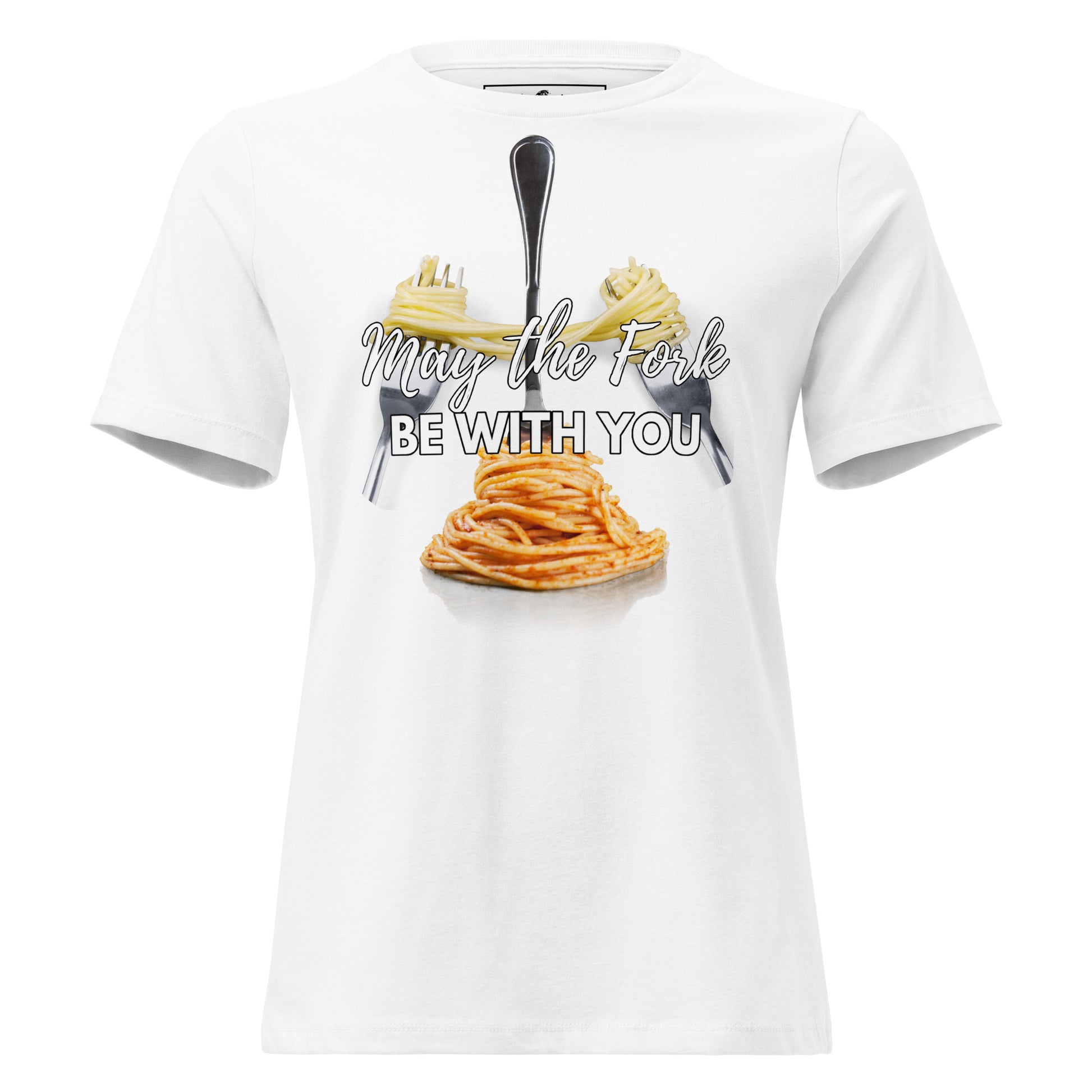 May The Fork Be With You Pasta White Motivational Women’s T-Shirt