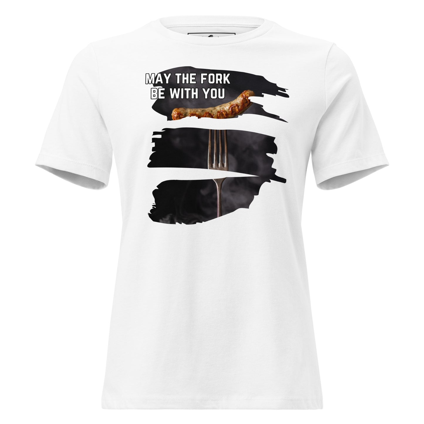 May The Fork Be With You Sausage White Motivational Women’s T-Shirt