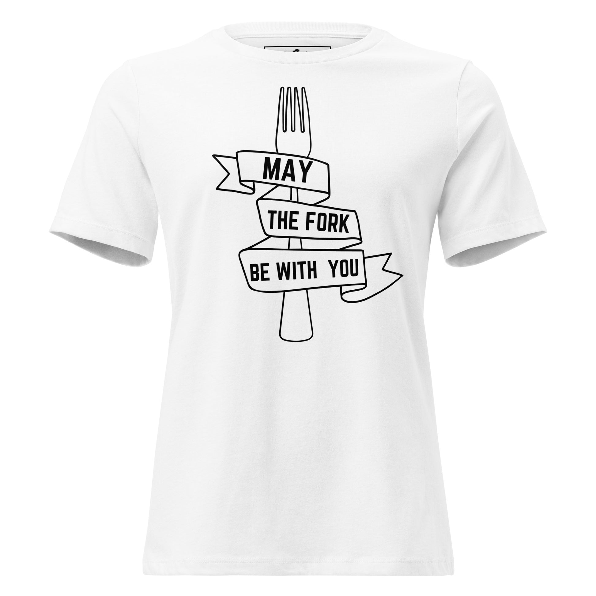 May The Fork Be With You White Motivational Women’s T-Shirt