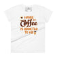 Maybe Coffee is Addicted to Me Women’s Motivational White T-Shirt
