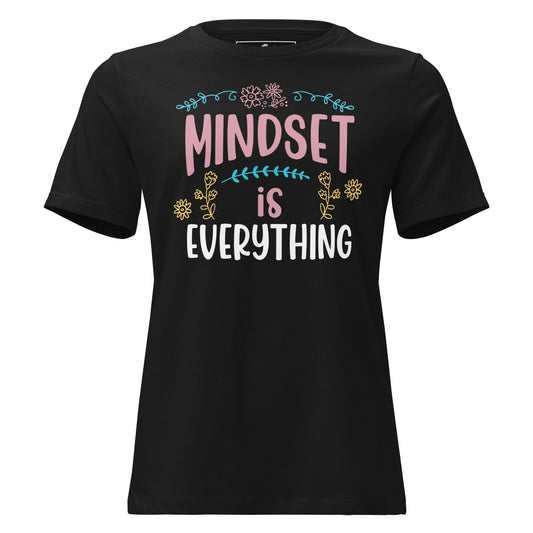 Mindset is Everything Black Motivational Women’s T-Shirt