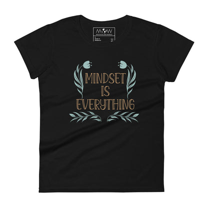 Mindset is Everything II Women’s Motivational Black T-Shirt