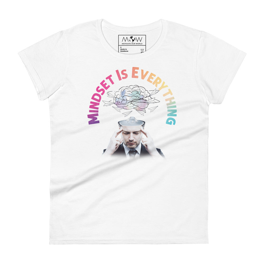 Mindset is Everything IV Women’s Motivational White T-Shirt