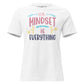 Mindset is Everything White Motivational Women’s T-Shirt