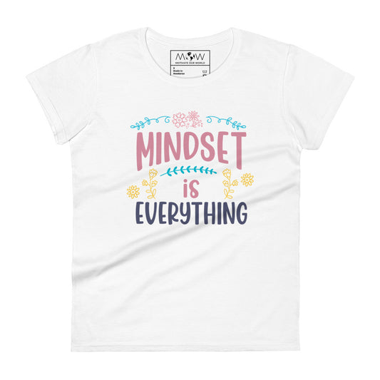 Mindset is Everything Women’s Motivational White T-Shirt
