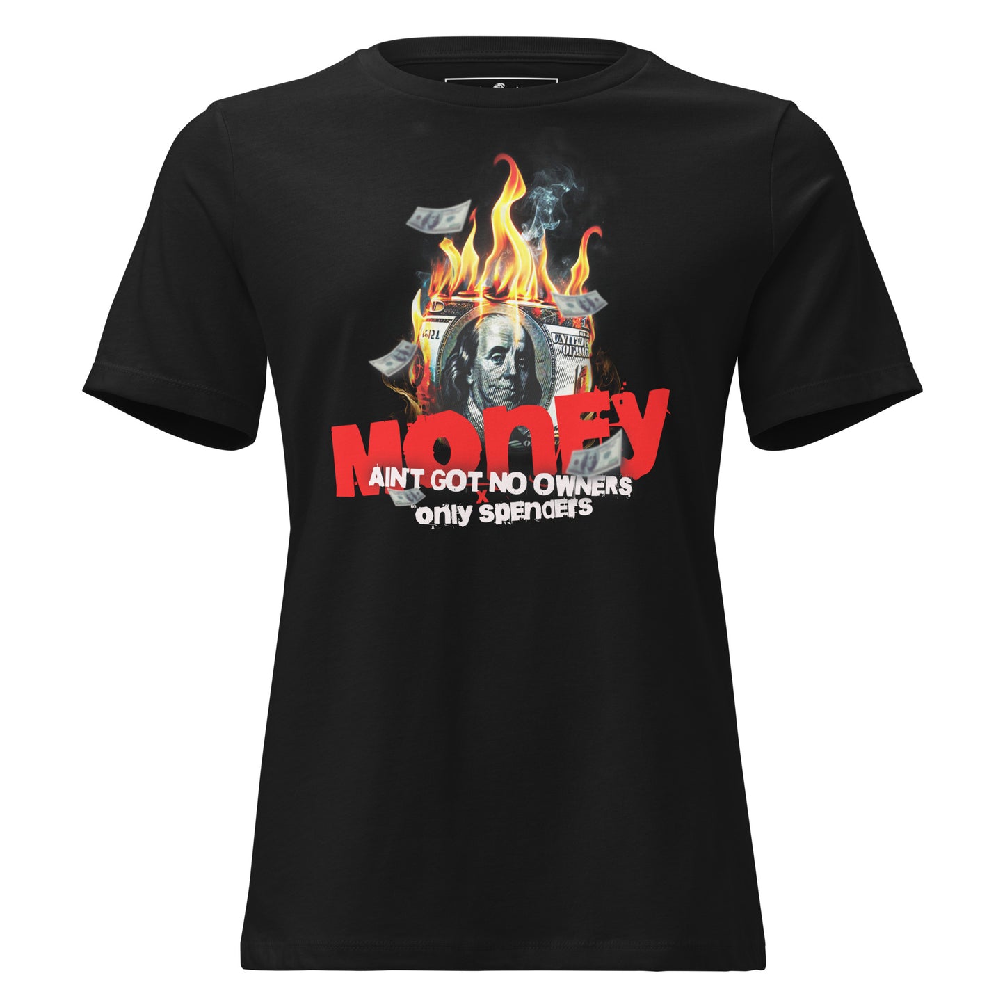 "Money Ain't Got No Owners" Black Motivational Women’s T-Shirt