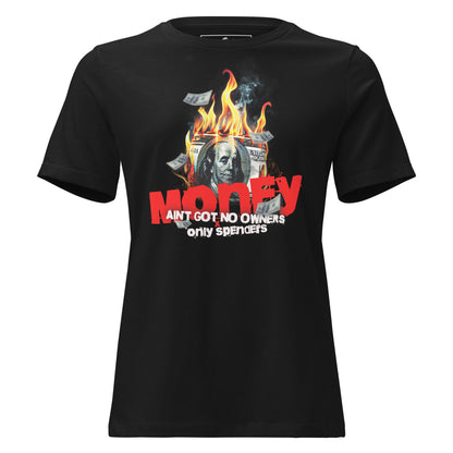 "Money Ain't Got No Owners" Black Motivational Women’s T-Shirt