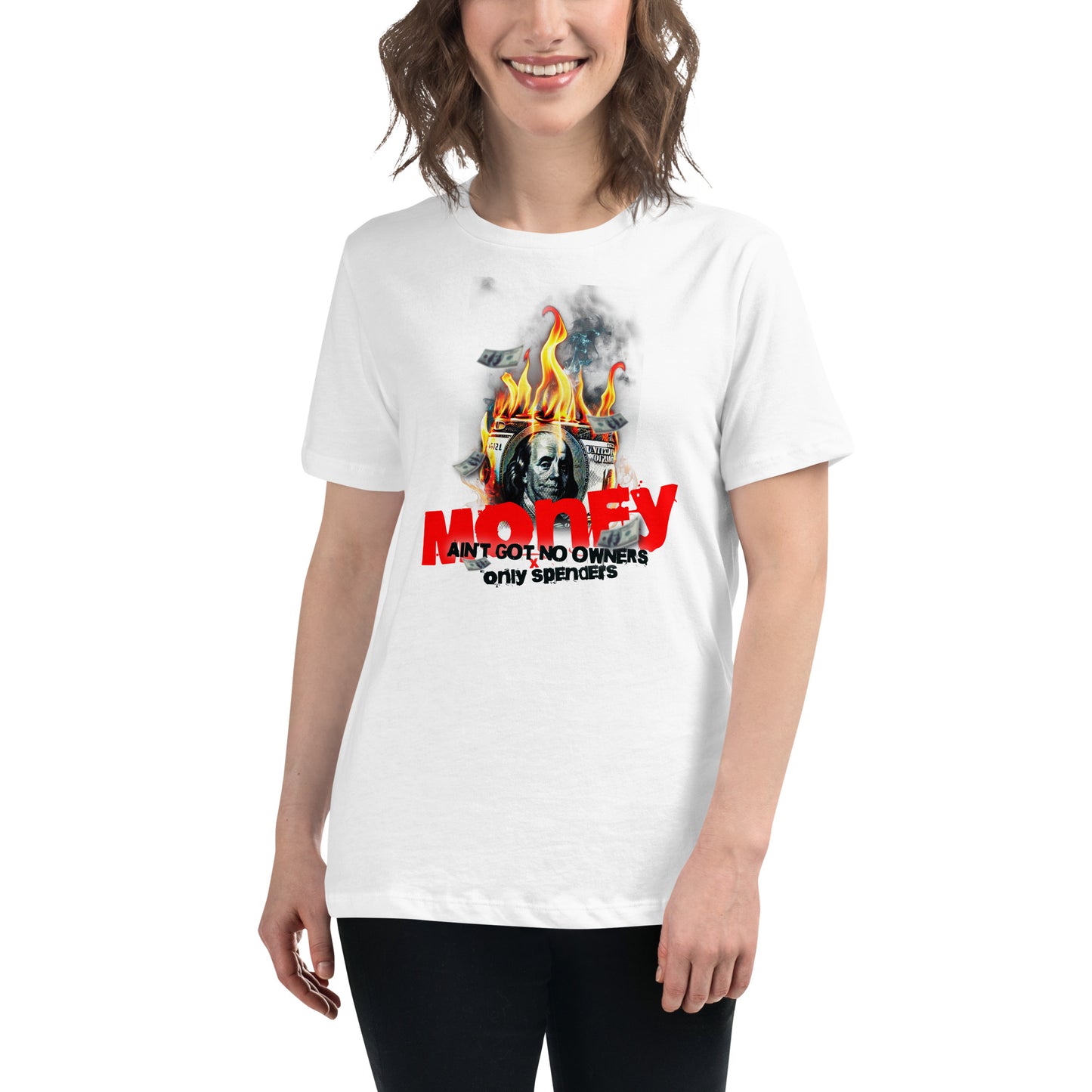 "Money Ain't Got No Owners" White Motivational Women’s T-Shirt Lifestyle