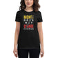 Money Doesn't Change People II Women’s Motivational Black T-Shirt