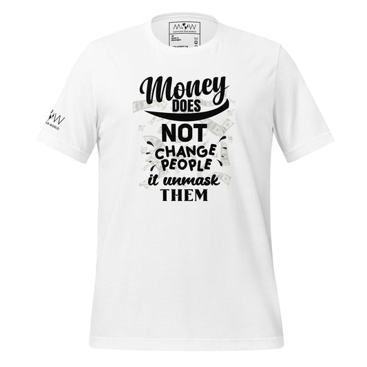 Money Doesn't Change People IV Men's Motivational White T-Shirt